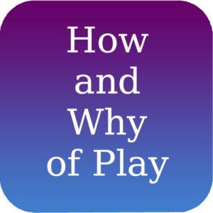 A blue and purple background with the words how and why of play